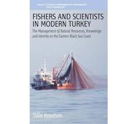 Ståle Knudsen Fishers and Scientists in Modern Turkey (Copertina rigida)