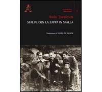 Stalin, con la zappa in spalla