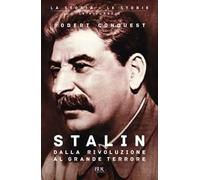 Stalin. Dalla rivoluzione al grande terrore