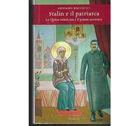 Stalin e il patriarca. La Chiesa ortodossa e il potere sovietico