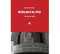 Stalin e il PCI. Tra mito e realtà