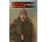 STALIN EL LÍDER: VOLUMEN 2