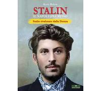 Stalin. Il Napoleone Russo