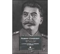 Stalin. La rivoluzione, il terrore, la guerra