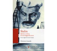 Stalin. Storia e critica di una leggenda nera - Losurdo Domenico