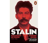 Stalin Vol. I: Paradoxes of Power, 1878-1928