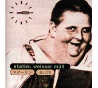 Stalin - Weisser Müll