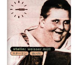 Stalin - Weisser Müll