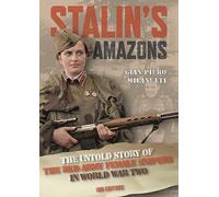 Stalin's Amazons. The untold story of the Red Army female snipers in World...
