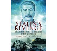 Anthony Tucker-Jones Stalin's Revenge (Tascabile)