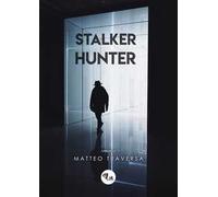 Stalker Hunter. Nuova ediz.