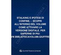 Stalking e ipotesi di confine