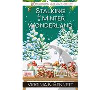 Stalking in a Minter Wonderland: A Newfound Lake Cozy Mystery