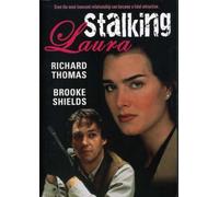 Stalking Laura - Stalking Laura