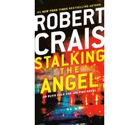 Stalking the Angel: An Elvis Cole and Joe Pike Novel: 2