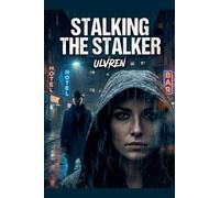 Stalking the Stalker