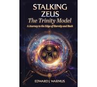 Stalking Zeus: A Journey to the Edge of Eternity and Back
