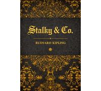 STALKY & CO: With original illustrations - annotated