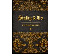 STALKY & CO: With original illustrations - annotated