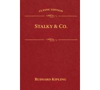 STALKY & CO: With original illustrations - annotated