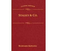 STALKY & CO: With original illustrations - annotated