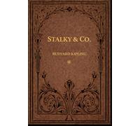 STALKY & CO: With original illustrations - annotated