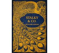 STALKY & CO: With original illustrations - annotated