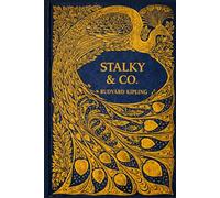 STALKY & CO: With original illustrations - annotated