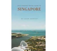 Stallionoids Travel Guide To Singapore: Your All-In-One Companion for a fun Exploration!