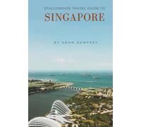 Stallionoids Travel Guide To Singapore: Your All-In-One Companion for a fun Exploration!