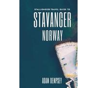 Stallionoids Travel Guide To Stavanger Norway: Your All-In-One Companion for a fun Exploration!