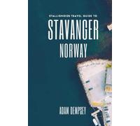 Stallionoids Travel Guide To Stavanger Norway: Your All-In-One Companion for a fun Exploration!