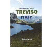 Stallionoids Travel Guide To Treviso Italy: Hidden Gems and Local Secrets Most Tourists Never See!