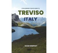 Stallionoids Travel Guide To Treviso Italy: Hidden Gems and Local Secrets Most Tourists Never See!