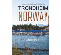 Stallionoids Travel Guide To Trondheim Norway: Your All-in-One Companion for a fun Exploration!