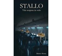 Stallo: Vite sospese in volo
