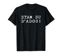 Stam So D Ados Dialetto Parmigiano Modenese Maglietta