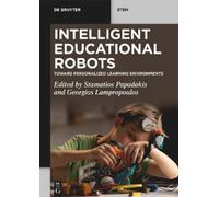 Stamatios Papadakis Intelligent Educational Robots (Tascabile) De Gruyter STEM