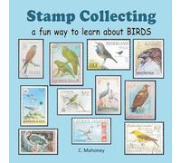Stamp Collecting - a fun way to learn about BIRDS