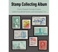 Stamp Collecting Album: State-Themed Postage Stamps Celebrating All 50 States and Washington, D.C.