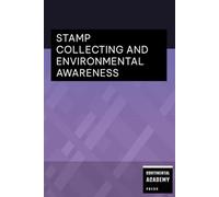 Stamp Collecting and Environmental Awareness