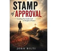 Stamp of Approval: Leading for God's Call or People's Praise?
