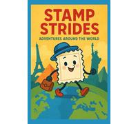 Stamp Strides: Adventures Around the World