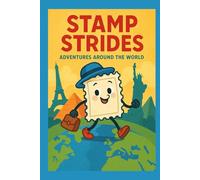 Stamp Strides: Adventures Around the World