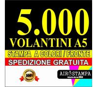 STAMPA 5000 VOLANTINI A5 COLORI SOLO FRONTE + 10 LOCANDINE FORMATO A3