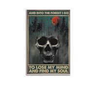 Stampa artistica da parete con teschio e foresta con scritta "I Go To Lose My Mind And Find My Soul", decorazione artistica da parete, stile vintage, per soggiorno e camera da letto, 20 x 30 cm, senza