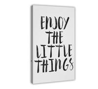 Stampa artistica da parete moderna su tela, con scritta "Enjoy The Little Things", decorazione artistica da parete per soggiorno e camera da letto, 30 x 45 cm