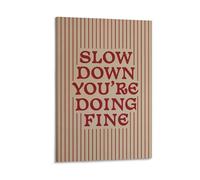 Stampa artistica da parete su tela con scritta "Slow Down You're Doing Fine Positive Affirmations" per soggiorno, camera da letto, bagno, ufficio, decorazione per la casa, 30 x 45 cm