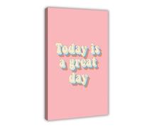Stampa artistica da parete su tela con scritta "Today Is A Good Day, Mindfulness, Positivity", decorazione artistica da parete per casa, bar, ristorante, garage, caffetteria, idea regalo, 40 x 60 cm