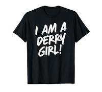 Stampa bianca con scritta "I Am A Derry Girl!", Irlanda del Nord Maglietta